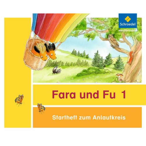 Fara und Fu. Startheft zum Anlautkreis (inkl. Anlauttabelle) - Ausgabe 2013