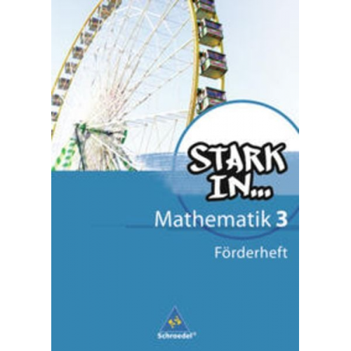 Ludwig Augustin Eugen Bauhoff Rolf Breiter Kathrin Dieterich Heinz Fehrmann - Stark in Mathematik. Förderheft 3 (Lernstufe 9/10)