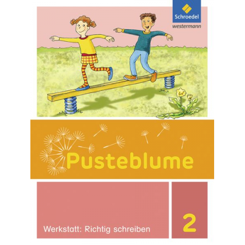 Christel Jahn Wofgang Kunsch Elke Schnepf Brigitte Schulz Sabine Stach-Partzsch - Pusteblume. Die Werkstatt-Sammlung. Werkstatt: Richtig schreiben 2