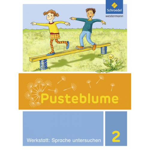 Christel Jahn Wofgang Kunsch Elke Schnepf Brigitte Schulz Sabine Stach-Partzsch - Pusteblume. Die Werkstatt-Sammlung. Werkstatt: Sprache untersuchen 2