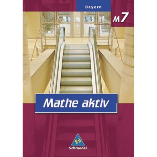 Eugen Bauhoff Alexander Wynands - Mathe aktiv M7 SB / BY HS