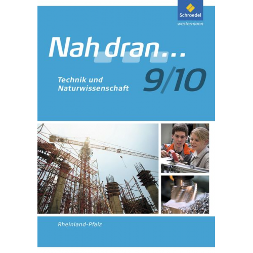 Tanja Anton Costa Bauer Thomas Braun Sabine Fürstenau Jens Gollon - Nah dran WPF 9/10. Arbeitsheft. Technik und Naturwissenschaft. Rheinland-Pfalz