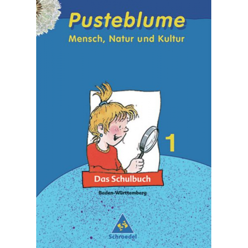 Pusteblume 1. Mensch, Natur und Kultur. Schülerbuch. Baden-Württemberg