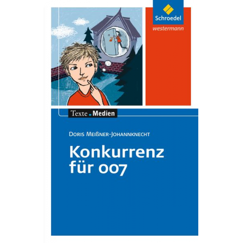 Doris Meissner Johannknecht - Konkurrenz für 007: Textausgabe mit Materialien