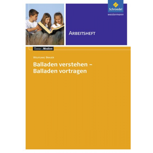 Wolfgang Brauer - Balladen verstehen - Balladen vortragen