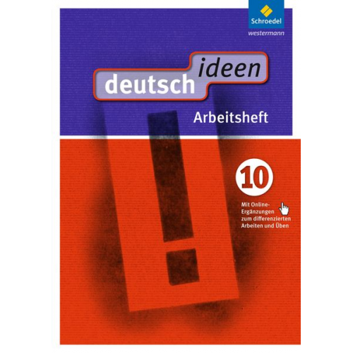 Deutsch ideen 10. Arbeitsheft (mit Online-Ergänzungen zum differenzierten Arbeiten und Üben). S1. Ausgabe Ost