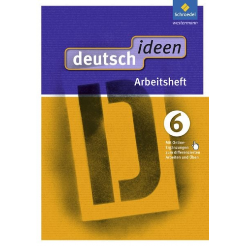 Deutsch ideen 6. Arbeitsheft mit Online-Ergänzungen. Ausgabe Ost