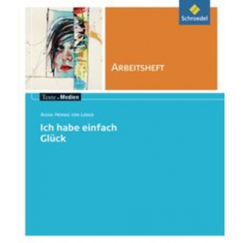 Jelko Peters - Hennig von Lange, A: habe einfach Glück: Arbeitsheft