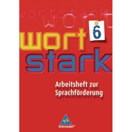 Wortstark 6 Werkstatthft. Sprachförderung Arb. HS GES