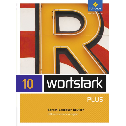 Irmgard Ehls Irmgard Honnef-Becker Heiderose Lange Gerd Ludwig Eleonore Preuss - Wortstark. SprachLeseBuch 10. Differenzierende Allgemeine Ausgabe