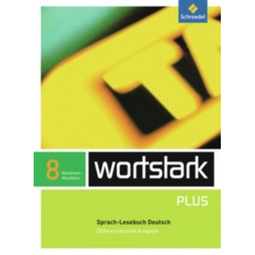 Irmgard Ehls Irmgard Honnef-Becker Heiderose Lange Gerd Ludwig Eleonore Preuss - Wortstark SprachLeseBuch 8 Differenz. Ausg. NRW 09