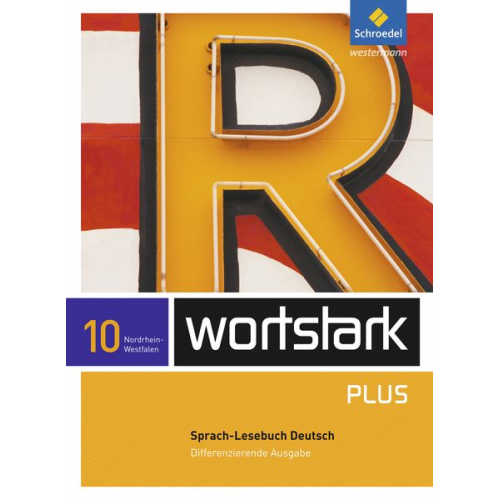 Irmgard Ehls Irmgard Honnef-Becker Heiderose Lange Gerd Ludwig Eleonore Preuss - Wortstark Plus10. SprachLeseBuch. Differenzierende Ausgabe. Nordrhein-Westfalen