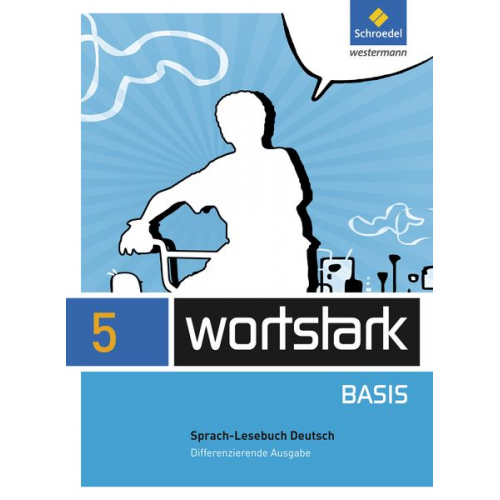 Lyane Berndt-Kroese Beatrice Driesch-Roth Tanja Fischer Irmgard Honnef-Becker Fritz Wiesmann - Wortstark Basis 5. SprachLeseBuch. Differenzierende Allgemeine Ausgabe