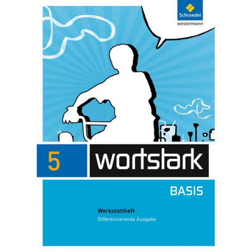 Lyane Berndt-Kroese Beatrice Driesch-Roth Tanja Fischer Irmgard Honnef-Becker Fritz Wiesmann - Wortstark Basis 5. Werkstattheft. Differenzierende Allgemeine Ausgabe