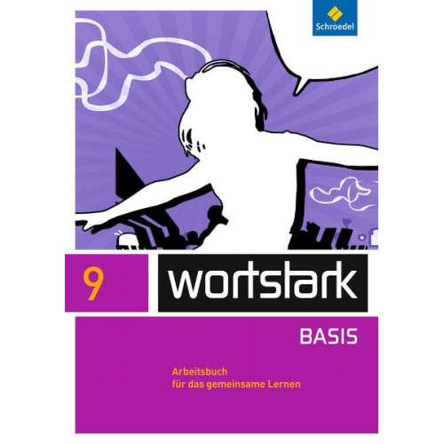 Lyane Berndt-Kroese Beatrice Driesch-Roth Tanja Fischer Irmgard Honnef-Becker Fritz Wiesmann - Wortstark - Zusatzmaterial Basis 9. Arbeitsbuch Individuelle Förderung - Inklusion