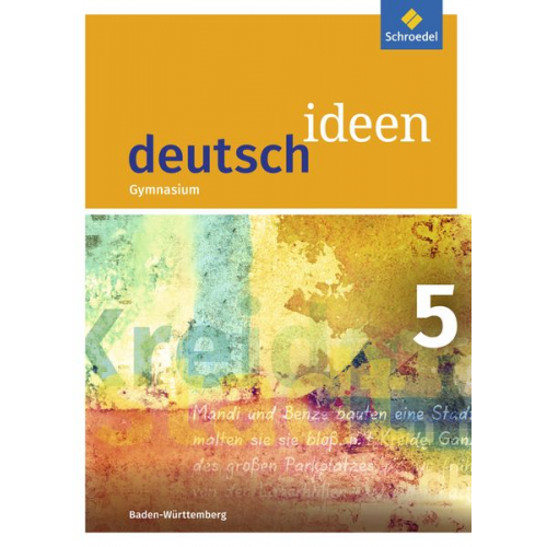 Mareike Hümmer-Fuhr Angela Müller Nicole Reed Alexander Reck Gerda Richter - Deutsch ideen 5. Schulbuch. Sekundarstufe 1. Baden-Württemberg