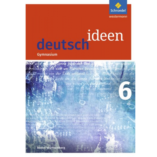 Mareike Hümmer-Fuhr Angela Müller Nicole Reed Alexander Reck Gerda Richter - Deutsch ideen 6. Schulbuch. Baden-Württemberg