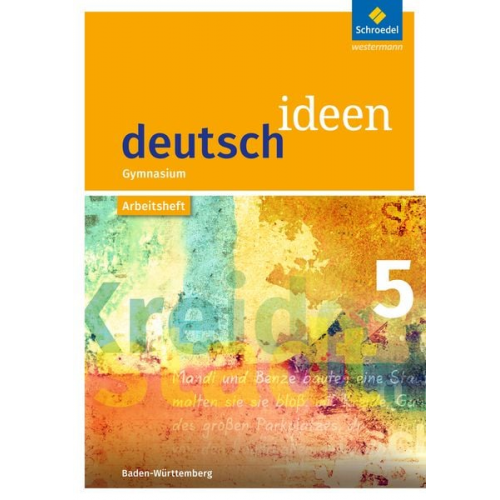 Mareike Hümmer-Fuhr Angela Müller Nicole Reed Alexander Reck Gerda Richter - Deutsch ideen 5. Arbeitsheft. Baden-Württemberg