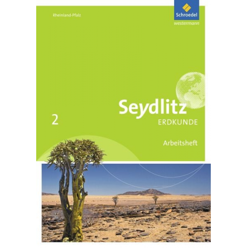 Thomas Braun Ulrike Busching Lars Degener Bernd Dieffenbacher Joachim Dietz - Seydlitz Erdkunde 2. Arbeitsheft. Realschulen plus. Rheinland-Pfalz