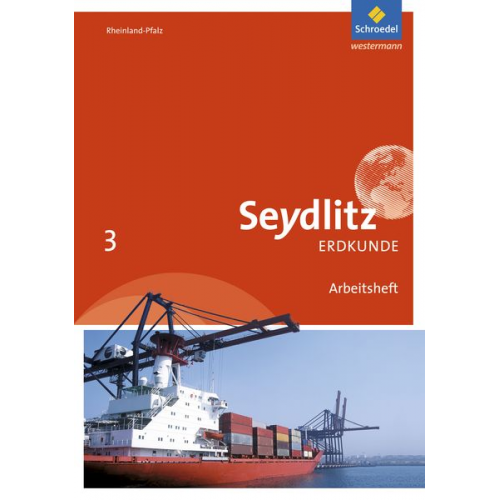 Thomas Braun Ulrike Busching Lars Degener Bernd Dieffenbacher Joachim Dietz - Seydlitz Erdkunde 3. Arbeitsheft. Realschulen plus. Rheinland-Pfalz