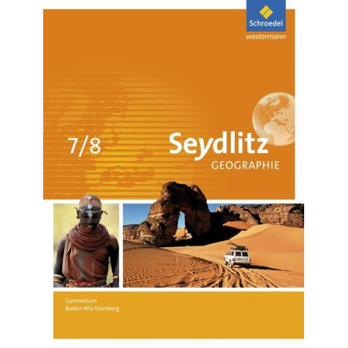 Patricia Dreizler Andreas Greis Inge Hamm Anja Hebel Felix Kietz - Seydlitz Geographie 7 / 8. Schulbuch. Gymnasien. Baden-Württemberg