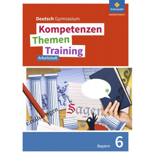 Thomas Epple Wolfgang Fehr Friederike Hesse Nicola König Frank Kubitza - Kompetenzen - Themen - Training 6. Arbeitsheft. Sekundarstufe 1. Bayern