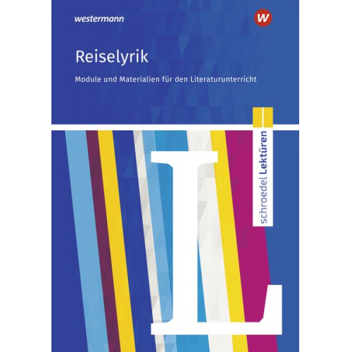 Ulrich Vormbaum - Reiselyrik vom Sturm und Drang bis zur Gegenwart: Module und Materialien für den Literaturunterricht