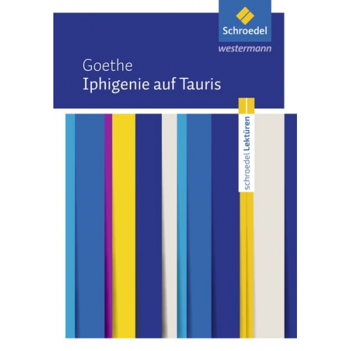 Johann Wolfgang von Goethe - Iphigenie auf Tauris: Textausgabe