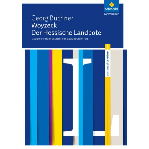 Hans-Georg Schede - Woyzeck / Der Hessische Landbote. Module und Materialien für den Literaturunterricht