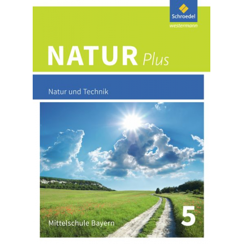 Natur plus 5. Schulbuch. Bayern. Ausgabe 2016