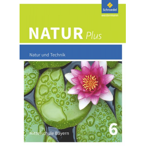 Natur plus 6. Schulbuch. Bayern