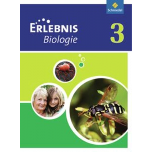 Erlebnis Biologie 3. Schulbuch. Realschulen. Nordrhein-Westfalen