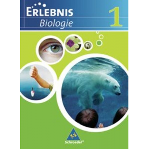 Joachim Dobers Imme Freundner-Huneke Siegfried Schulz Imme Freundner Huneke - Erlebnis Biologie. Schulbuch 1. Ausgabe 2007. Realschule Niedersachsen