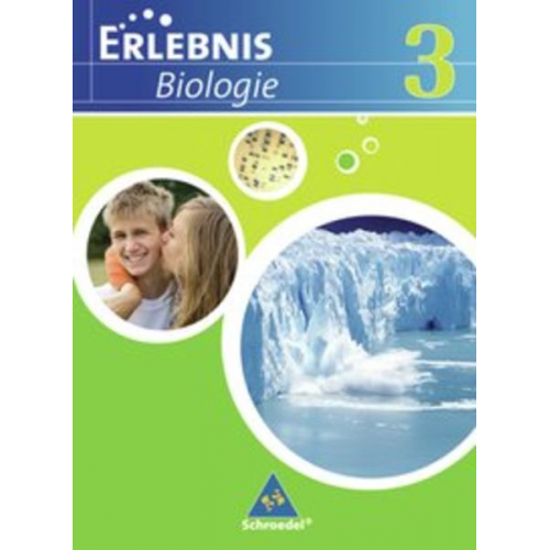 Joachim Dobers Imme Freundner-Huneke Siegfried Schulz Imme Freundner Huneke - Erlebnis Biologie 3. Schulbuch. Realschule. Niedersachsen