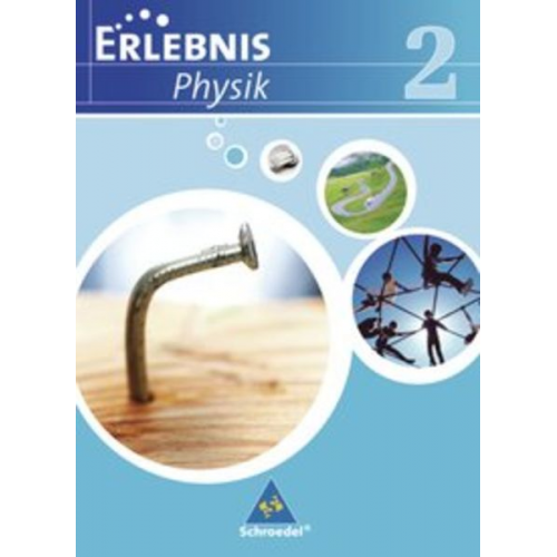 Dieter Cieplik Horst-Dietmar Kirks Hans Tegen - Erlebnis Physik 2. Schulbuch. Realschule. Niedersachsen