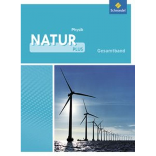 Natur plus 7 - 10: Schulbuch. Physik. Gesamtschule. Nordrhein-Westfalen