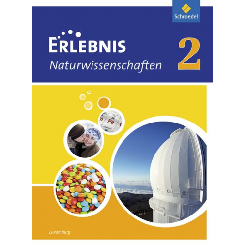 Erlebnis Naturwissenschaften 2. Schulbuch. Ausgabe für Luxemburg