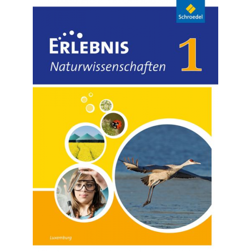 Erlebnis Naturwissenschaften 1. Schulbuch. Ausgabe für Luxemburg