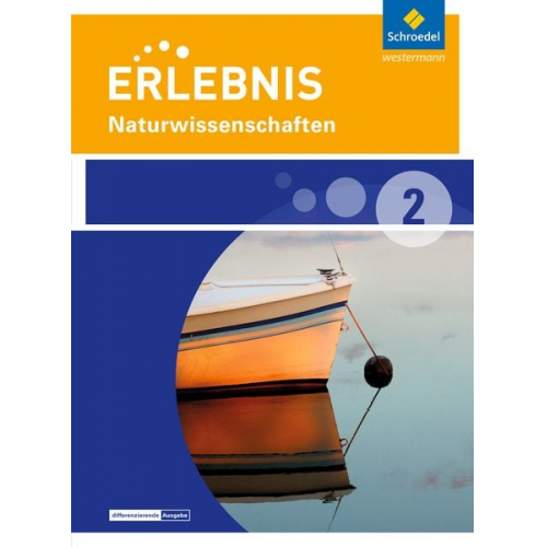 Erlebnis Naturwissenschaften 2. Schulbuch Naturwissenschaften. Differenzierende Ausgabe. Nordrhein-Westfalen