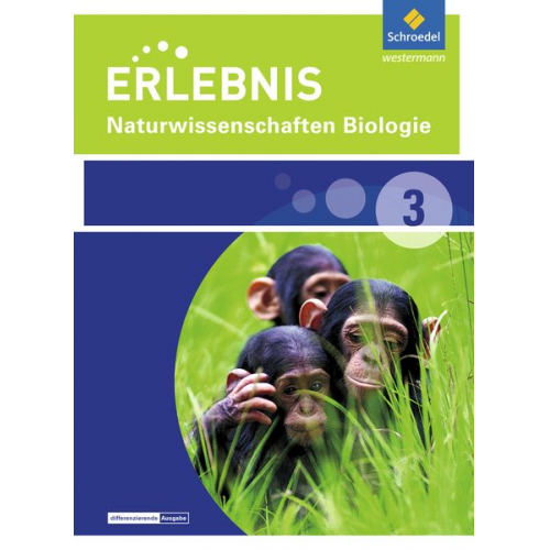 Erlebnis Naturwissenschaften Biologie 3. Schulbuch. Differenzierende Ausgabe. Nordrhein-Westfalen