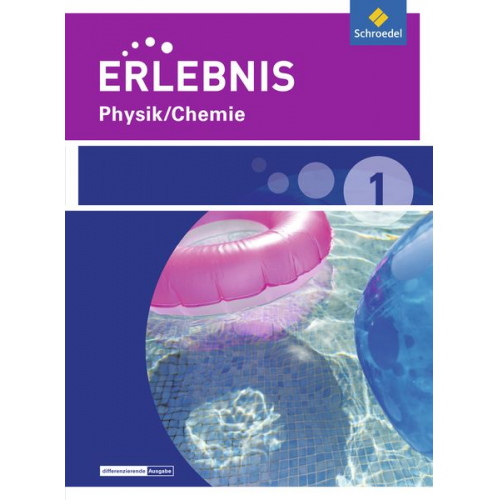 Erlebnis Physik/Chemie 1. Schulbuch. Realschulen und Oberschulen. Niedersachsen