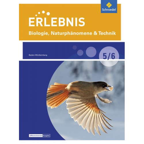 Erlebnis Biologie 5/6. Schulbuch. Naturphänomene & Technik - Differenzierende Ausgabe. Baden-Württemberg