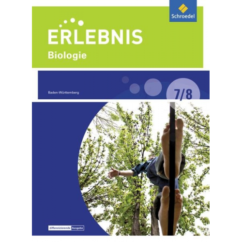 Erlebnis Biologie 7 / 8. Differenzierende Ausgabe. Baden-Württemberg