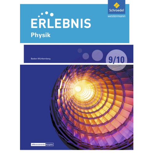 Erlebnis Physik 9 /10. Schulbuch. Differenzierende Ausgabe. Baden-Württemberg