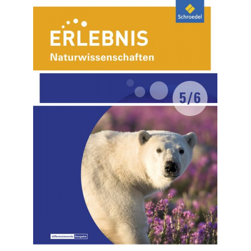 Erlebnis Naturwissenschaften 5 / 6. Schulbuch. Differenzierende Ausgabe. Berlin und Brandenburg