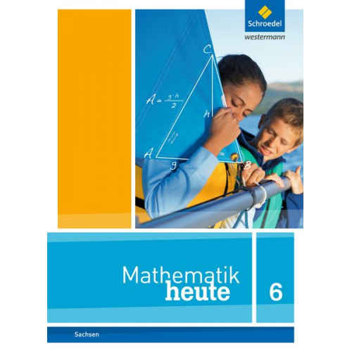 Mathematik heute 6. Schulbuch. Sachsen