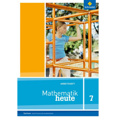 Mathematik heute 7. Arbeitsheft. Hauptschulbildungsgang. Sachsen