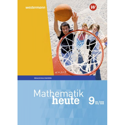 Mathematik heute 9. Schulbuch. WPF II/III für Bayern