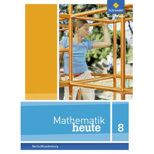 Mathematik heute 8. Schulbuch. Sekundarstufe 1. Berlin und Brandenburg