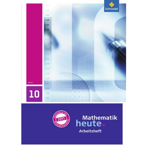 Mathematik heute 10. Arbeitsheft mit Lösungen. Hessen